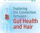 Exploring the Connection Between Gut Health and Hair image