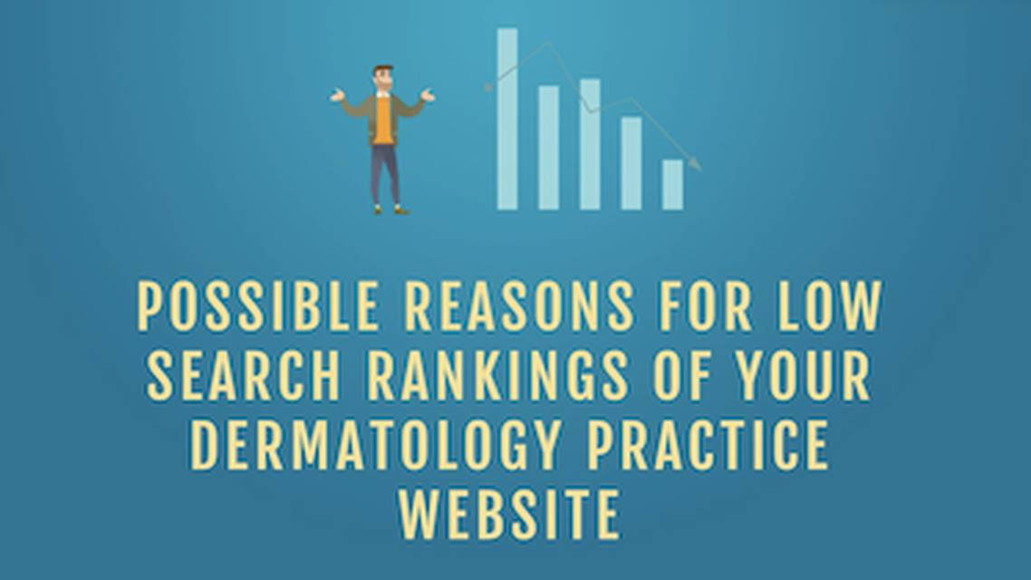 Possible Reasons for Low Search Rankings of your Dermatology Practice Website thumbnail