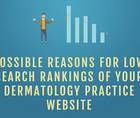 Possible Reasons for Low Search Rankings of your Dermatology Practice Website thumbnail