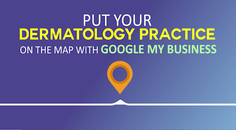 Put your dermatology practice on the map with Google my Business thumbnail