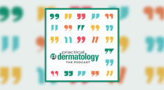 Practical Dermatology Podcast