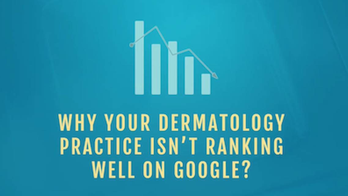 Why your dermatology practice isnt ranking well on Google thumbnail