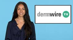 DermWireTV Medicare Cuts Revision Alastin Obagi Acquisitions CSF Hits Nashville thumbnail