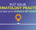 Put your dermatology practice on the map with Google my Business thumbnail